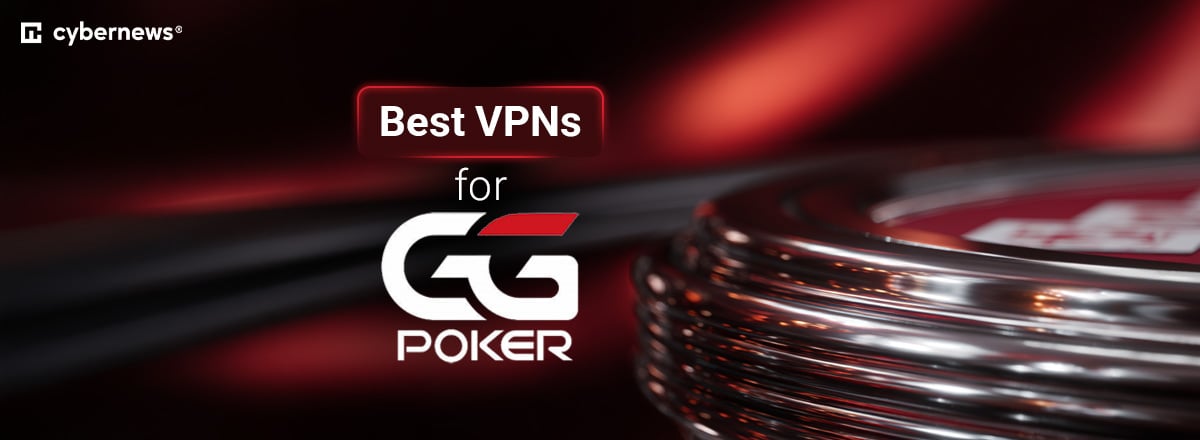 Best GGPoker VPN in 2026
