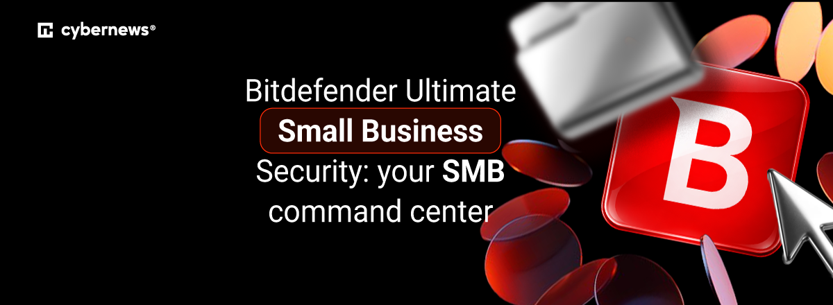 Bitdefender Ultimate Small Business Security: your SMB command center