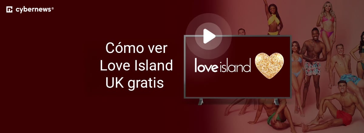 Como ver Love Island UK gratis