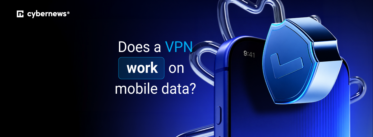 Does a VPN work on mobile data