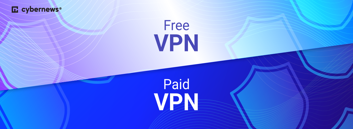 Free VPN vs Paid VPN