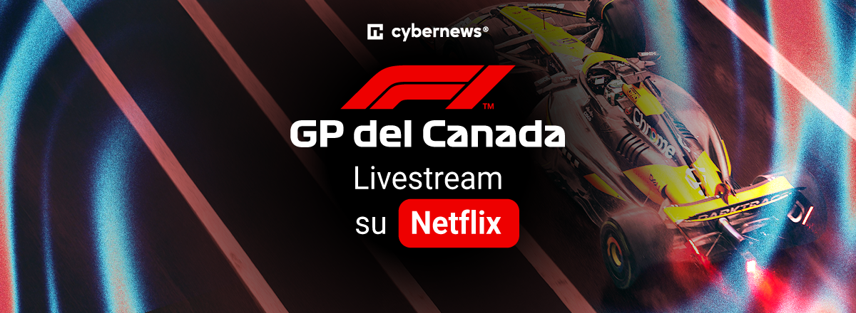 Gran Premio del Canada 2026 in diretta su Netflix