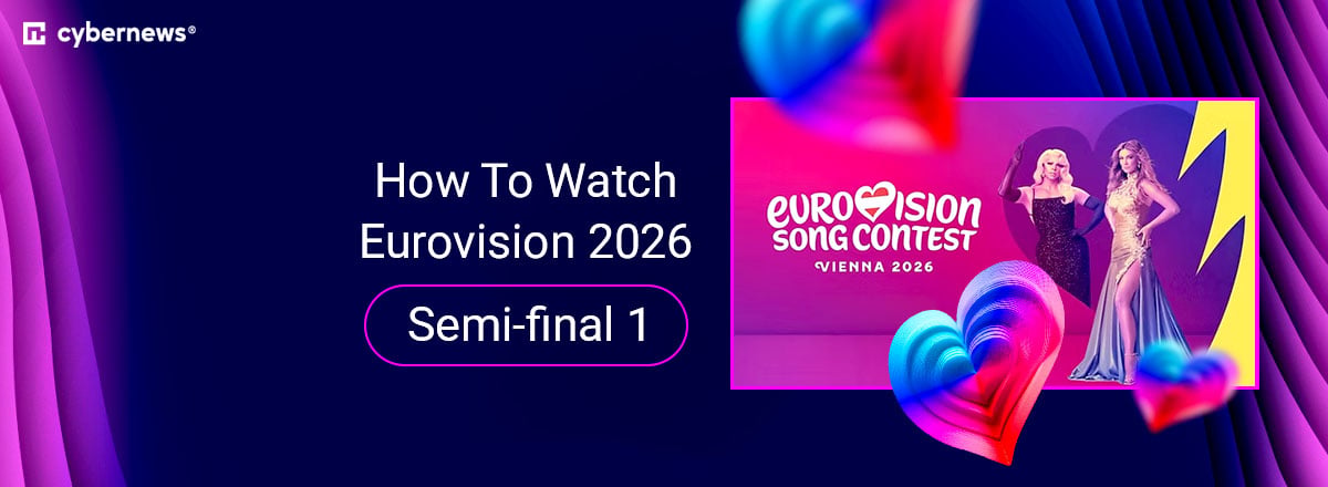 How To Watch Eurovision 2026 Semi final 1