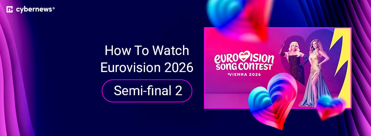 How To Watch Eurovision 2026 Semi final 2