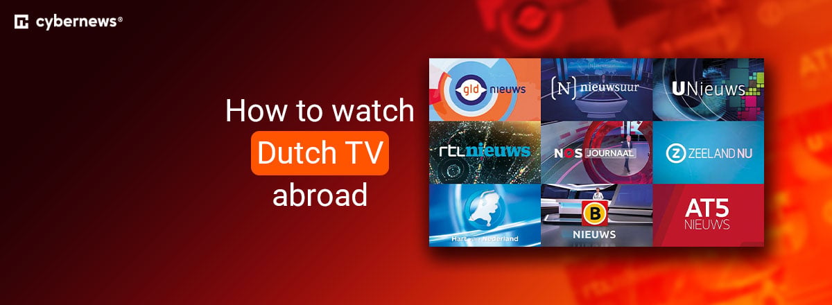 How to watch Dutch TV abroad