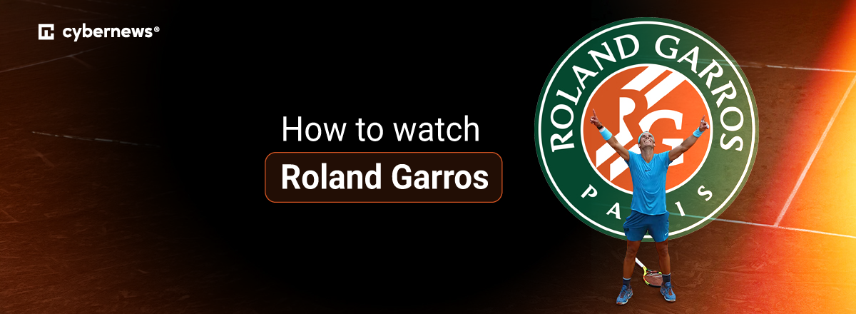 How to watch Roland Garros