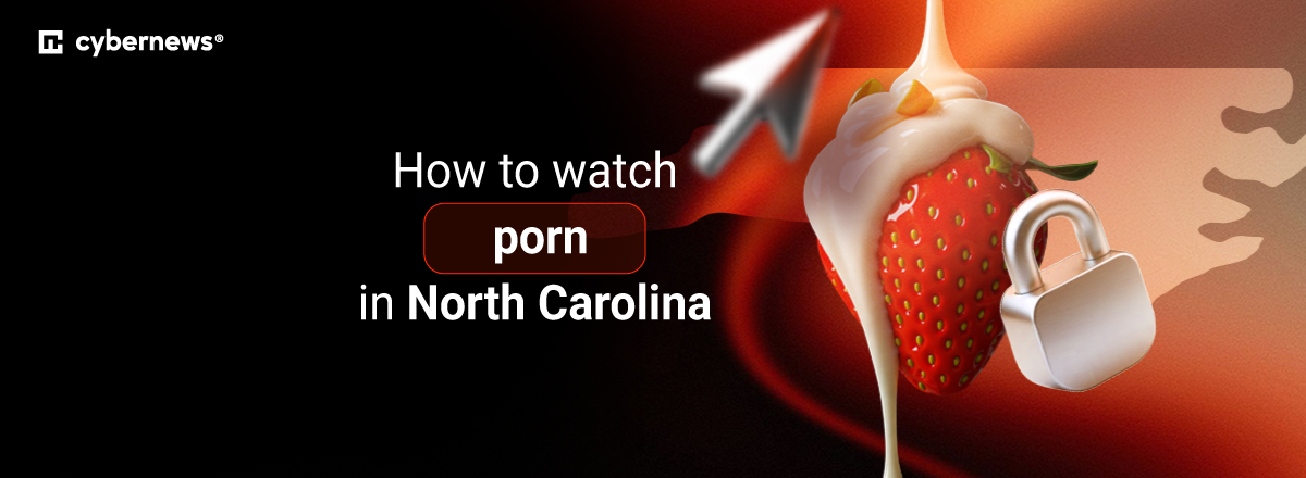 How to watch porn in North Carolina new