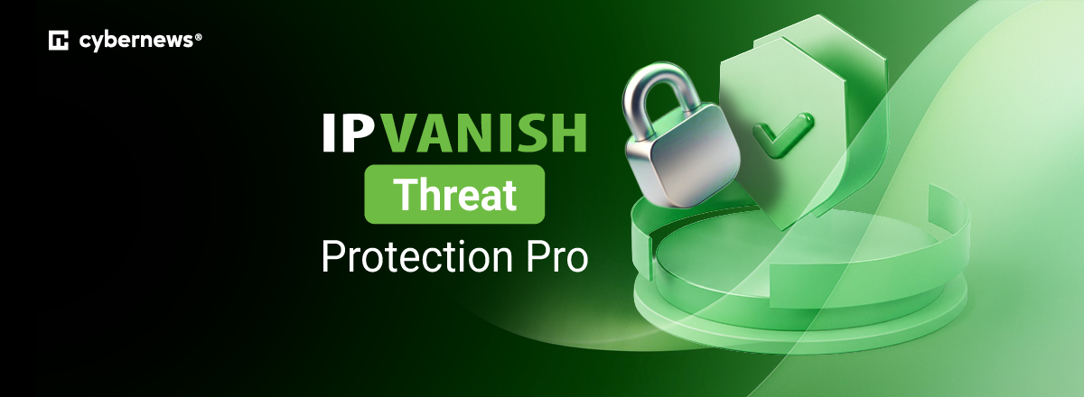 IPVanish Threat Protection Pro featured image