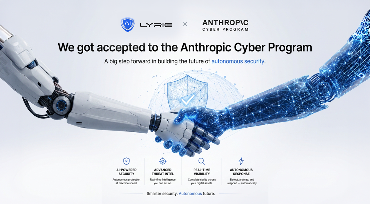 Lyrie Joins First Batch of Anthropics Cyber Verification Program
