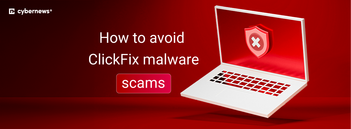 Clickfix malware scams featured image