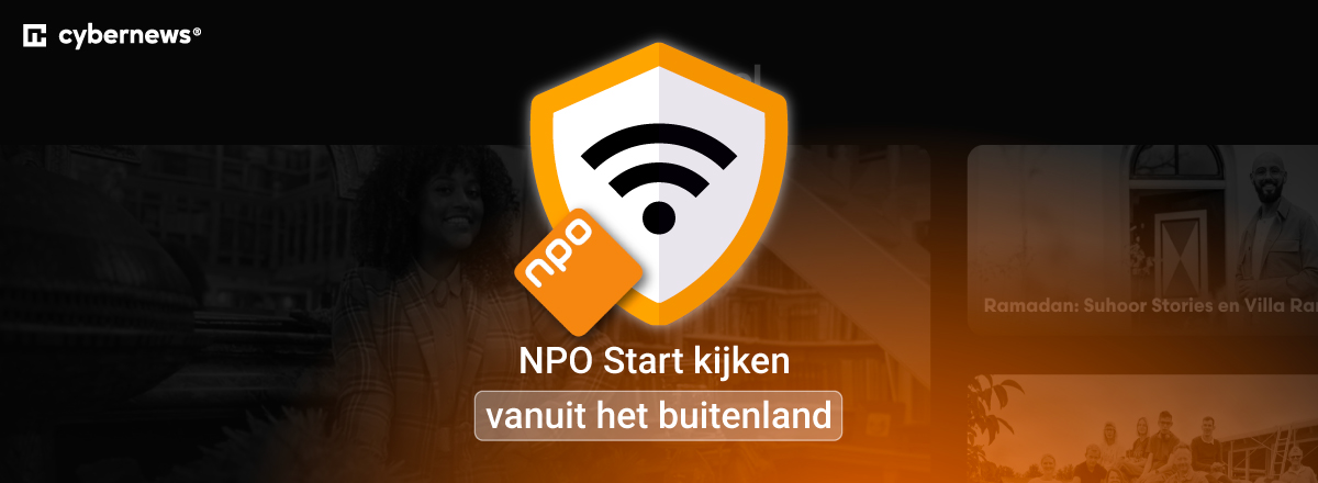 npo start kijken vanuit het buitenland featured image