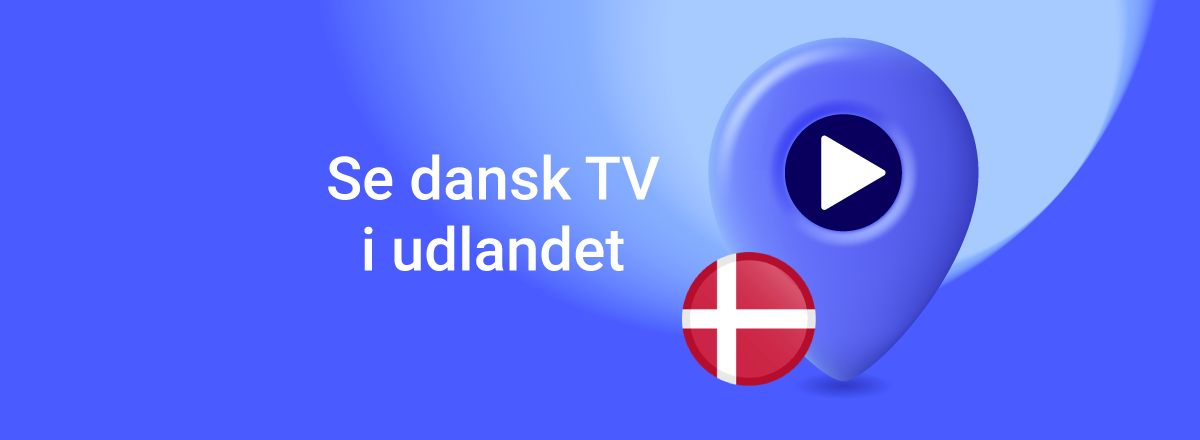 se dansk tv i udlandet