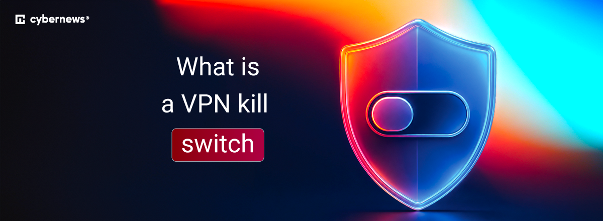 What is a VPN kill switch