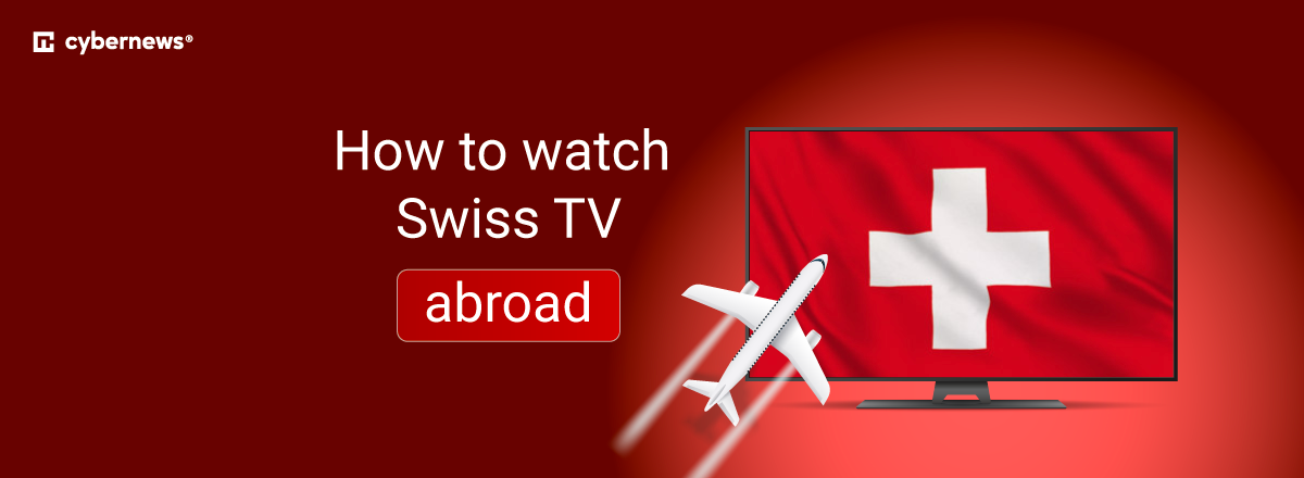 watch swiss tv abroad