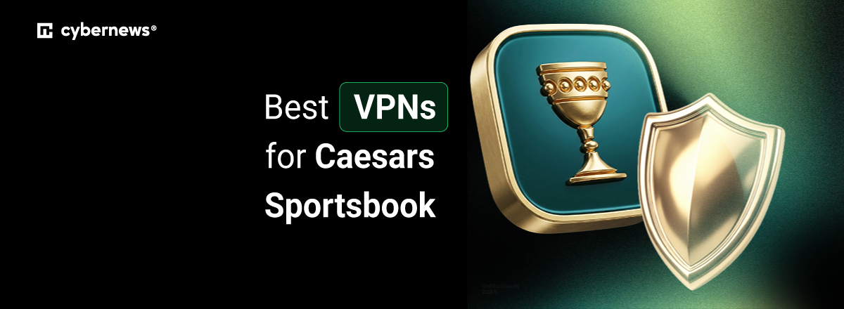 Best VPNs for Caesars Sportsbook