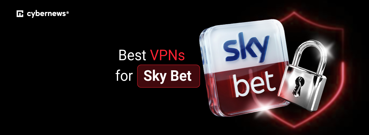Best VPNs for Sky Bet featured image