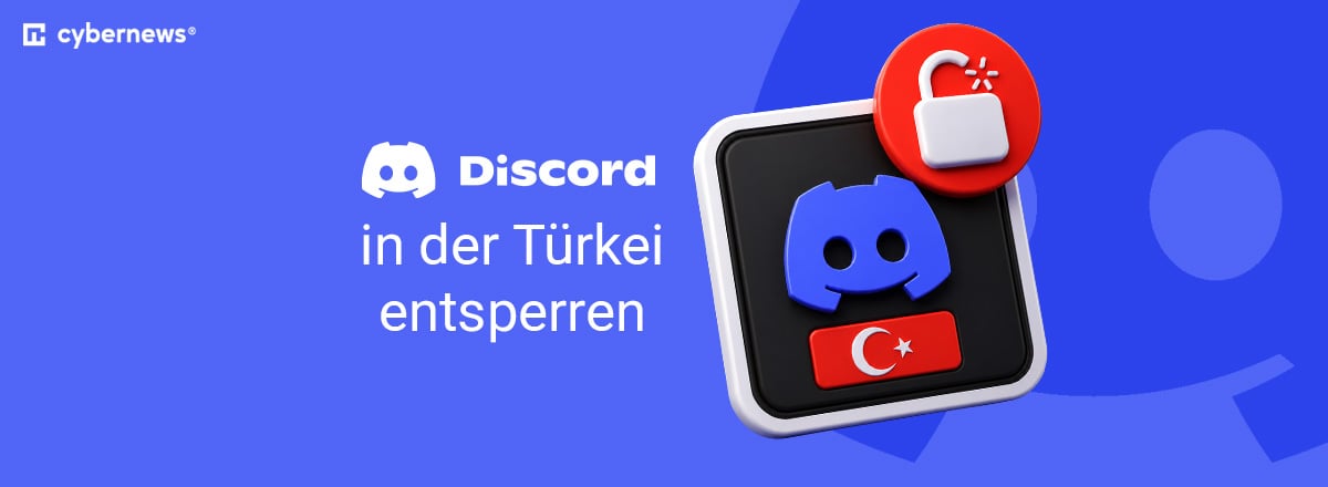 Discord in der Türkei entsperren