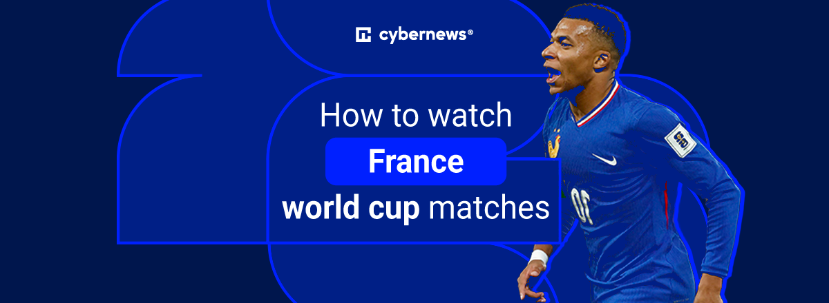 watch France world cup games abroad