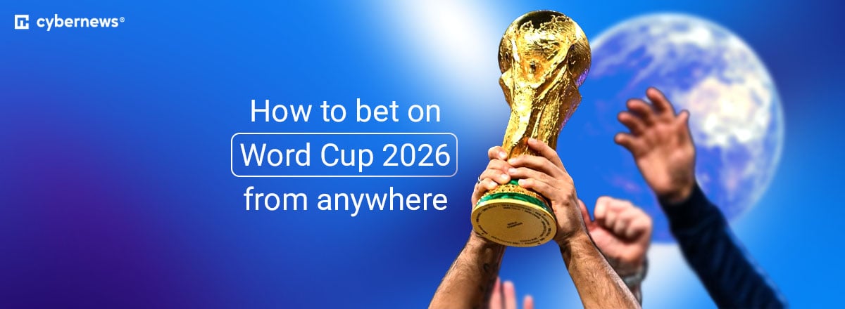 How to bet on Word Cup 2026 from anywhere
