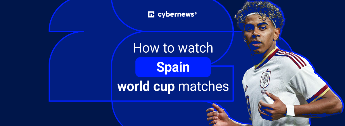 watch Spain world cup games abroad