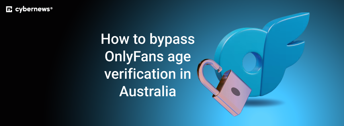 bypass onlyfans age verification in australia