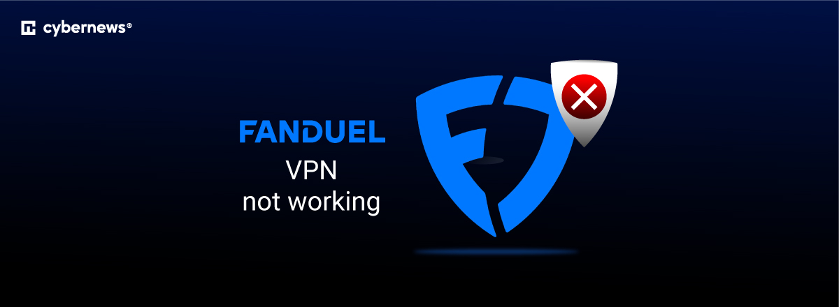 fanduel vpn not working