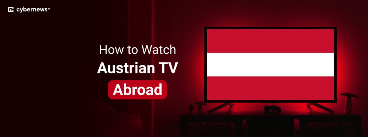 how to watch austrian tv abroad