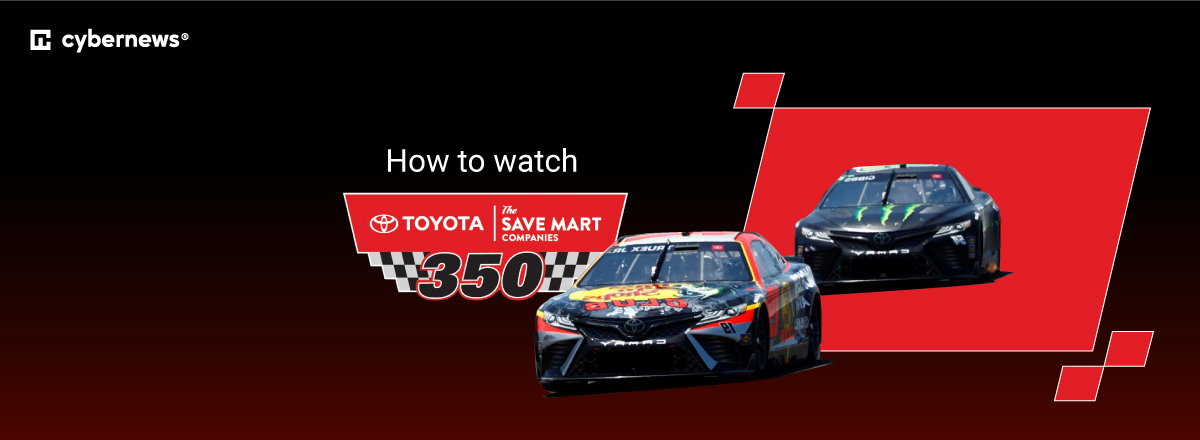 how to watch toyota save mart 350