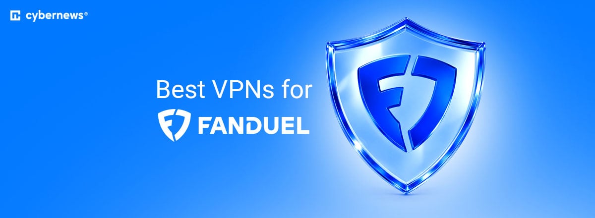 Best VPNs for FanDuel
