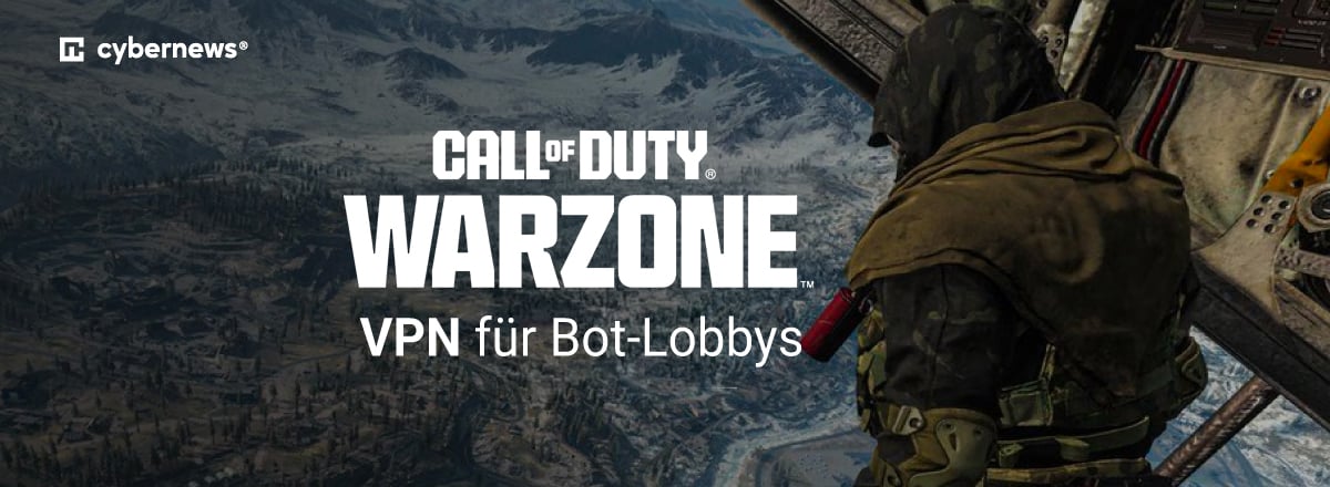 CoD Warzone VPN fuer Bot Lobbys 