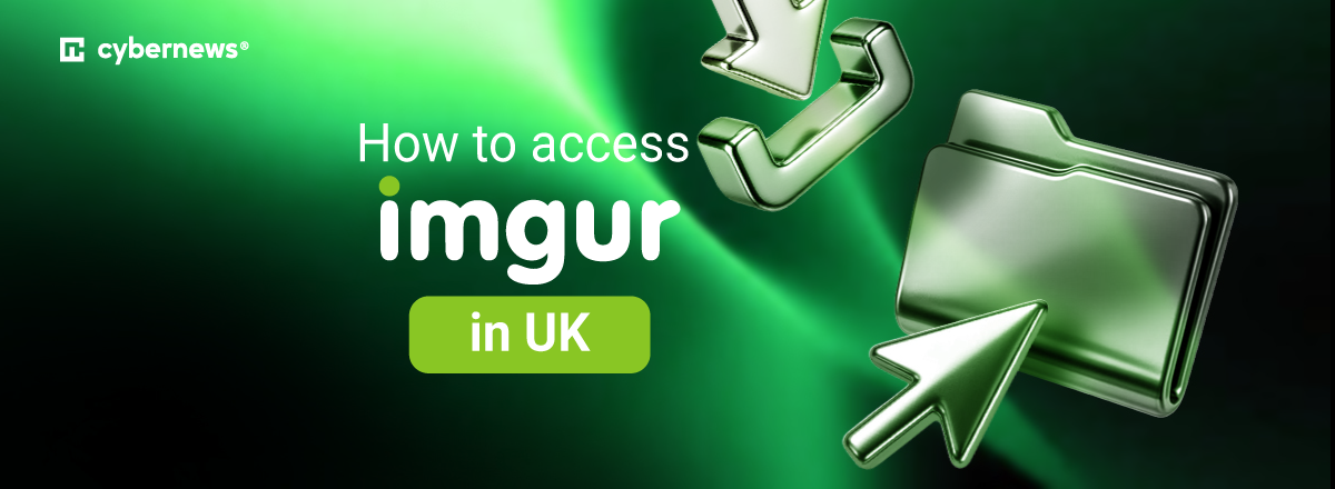 How to unblock Imgur Blocked in UK