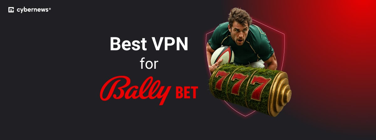 best vpn for bally bet