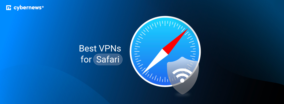best vpns for safari new