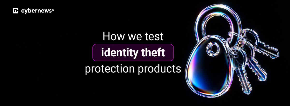 how we test identity theft protection