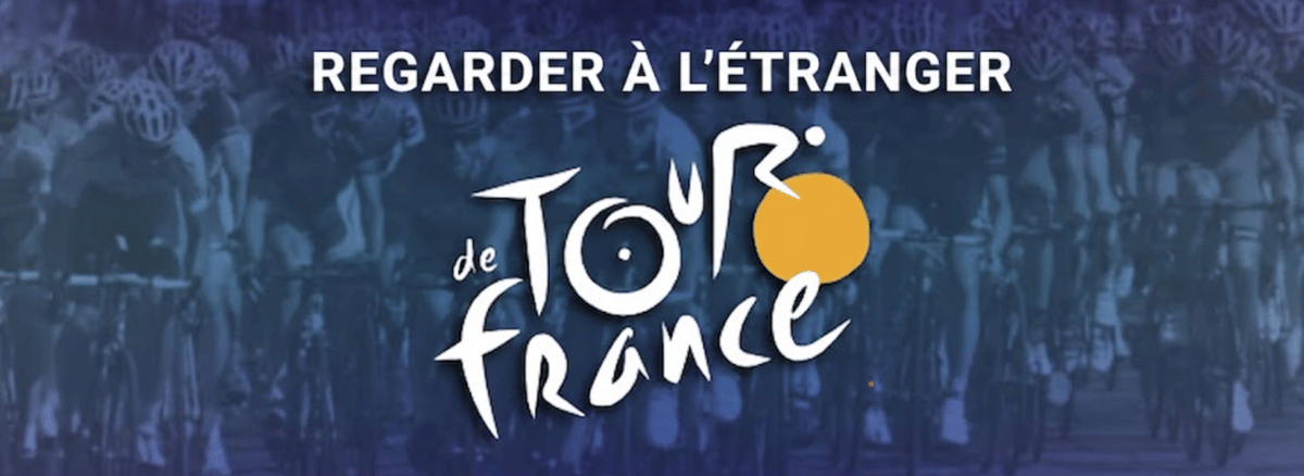 tdfRegarder le Tour de France avec un VPN