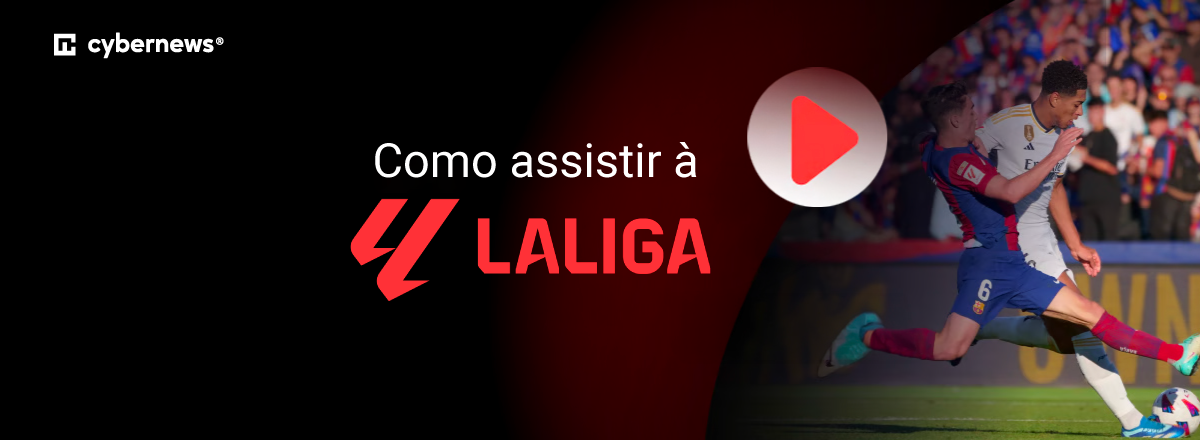 Como ver a La Liga espanhola
