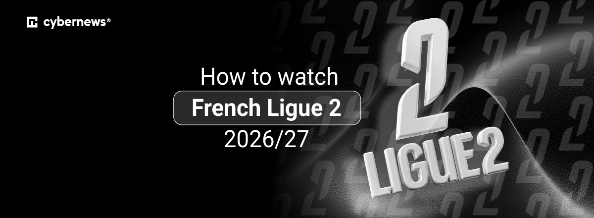How to watch French Ligue 2 2026 27