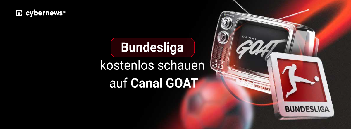 Bundesliga, Canal GOAT, Bildschirm, rot-schwarz