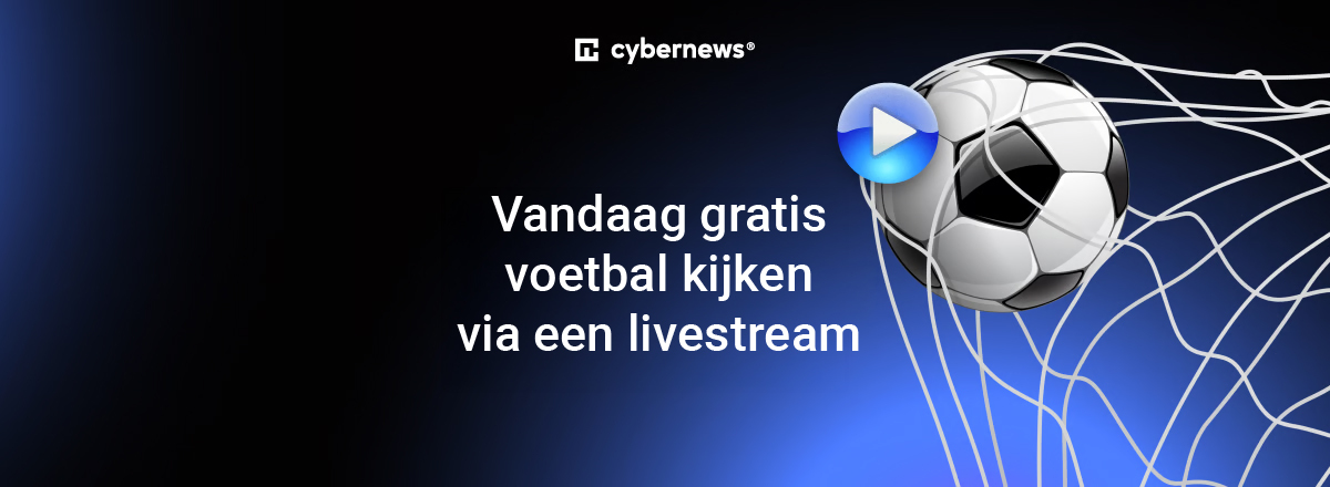 Vandaag gratis voetbal kijken