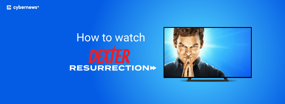 how to watch dexter resurection