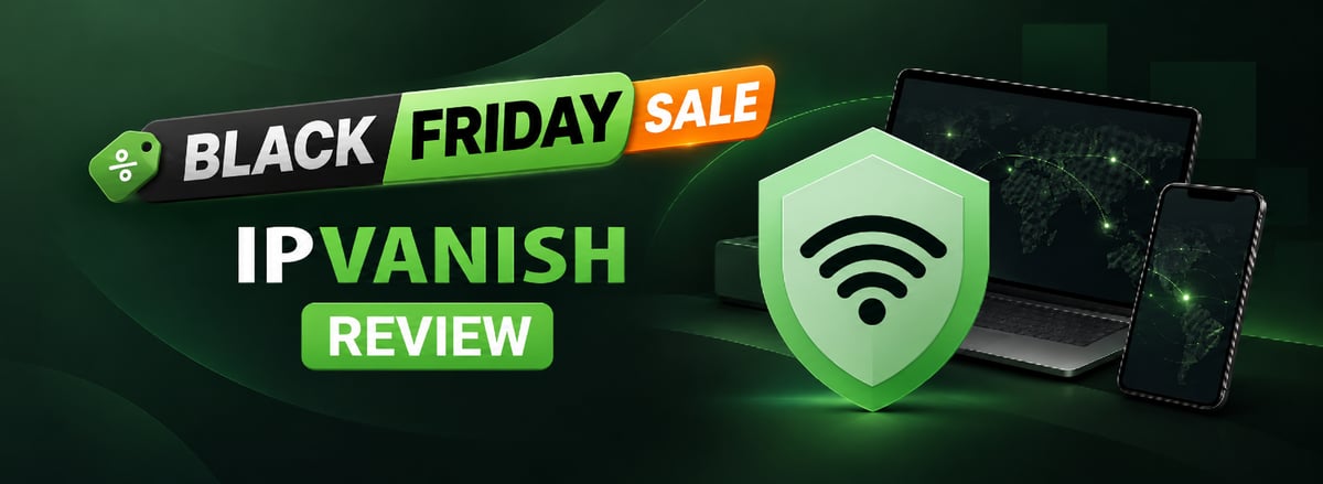 IPVanish review featured image black friday