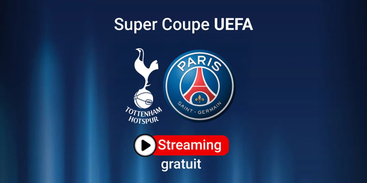 Supercoupe de l'UEFA : Paris-Saint-Germain - Tottenham, sur quelle chaine voir le match du PSG