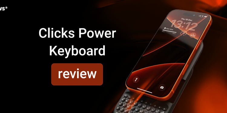 Clicks Power Keyboard Review 2026: Will It Improve Productivity?