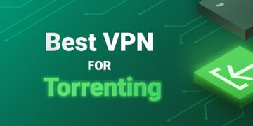 Best VPN for Torrenting