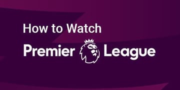 How to watch Premier League