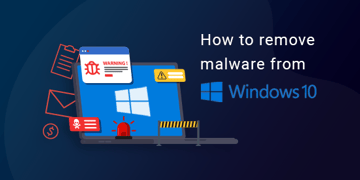 Remove malware from Windows 10