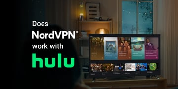 NordVPN works with Hulu