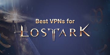 best vpns for lost ark