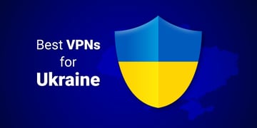 Best VPNs for Ukraine