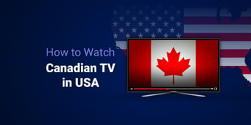 Watch Canadian TV in USA